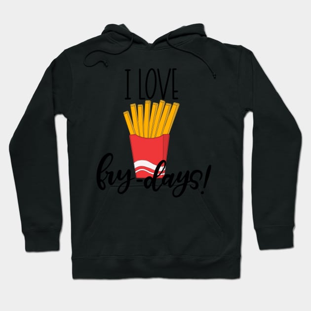 Funny Frydays Lettering Quote Hoodie by Slletterings